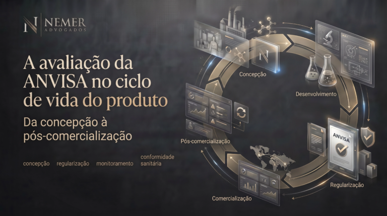 A avaliação da ANVISA no ciclo de vida do produto: da concepção à pós-comercialização