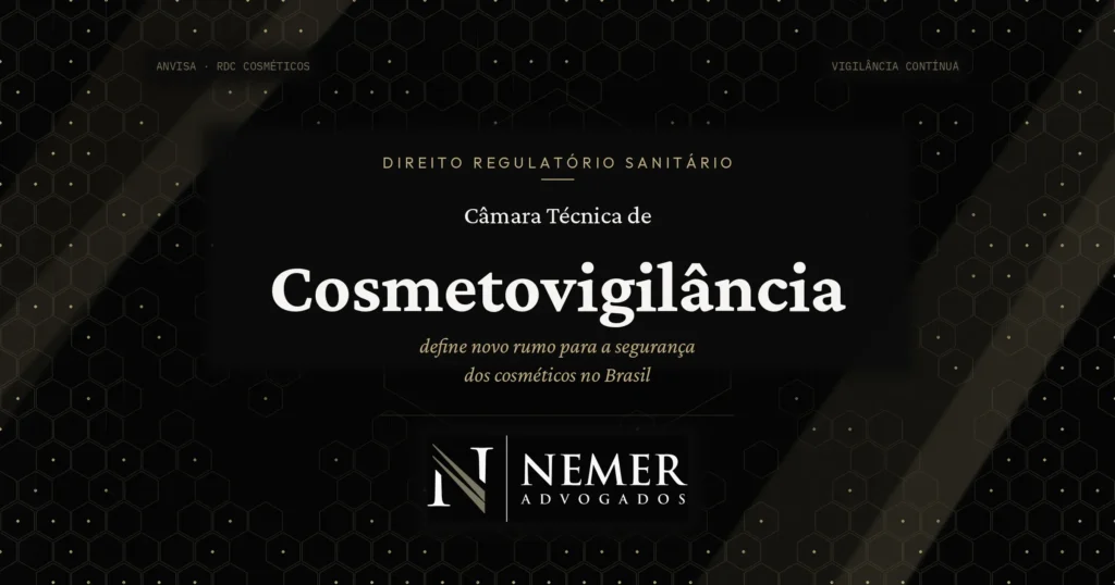 Câmara Técnica de Cosmetovigilância define novo rumo para a segurança de produtos cosméticos no Brasil