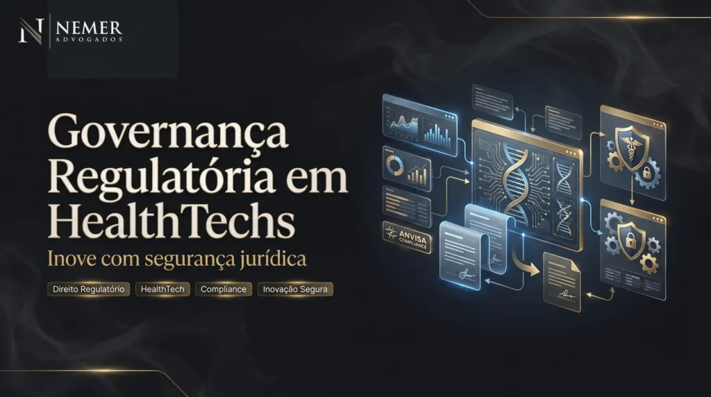 Como estruturar governança regulatória em HealthTechs: inove com segurança jurídica