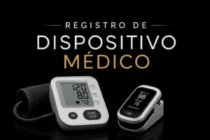 Registro de dispositivo médico: falhas no dossiê que podem atrasar a análise da Anvisa